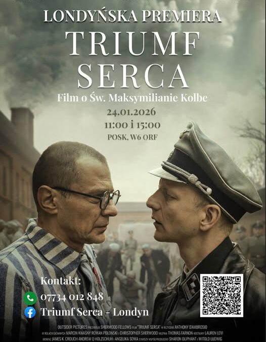 LONDYŃSKA PREMIERA FILMU „TRIUMF SERCA” – 24 Styczenia 2026